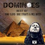 Dominoes - Best of Pink Floyd, Dire Straits & Mel Botes