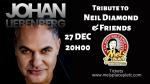 Neil Diamond & Friends ft Johan Liebenberg
